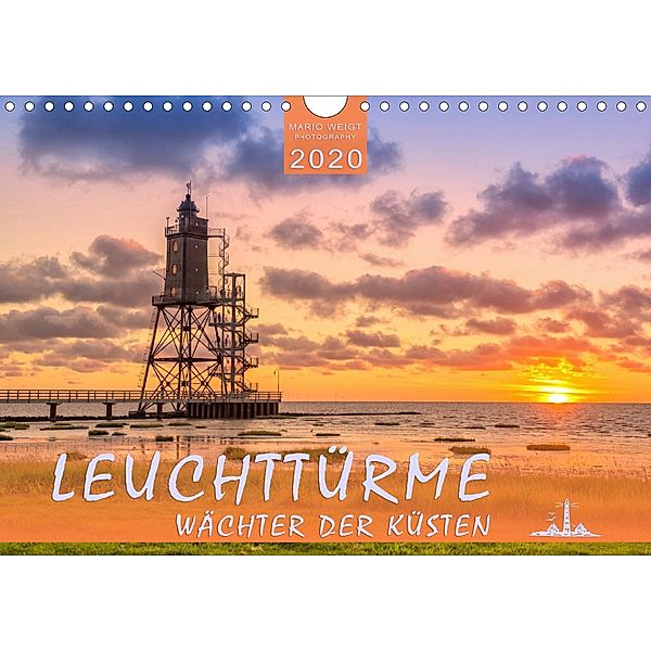 Leuchttürme - Wächter der Küsten (Wandkalender 2020 DIN A4 quer), Mario Weigt