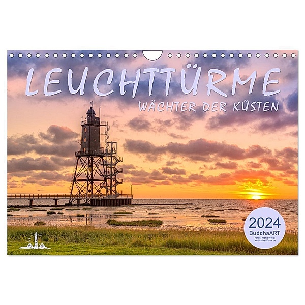 Leuchttürme - Wächter der Küsten (Wandkalender 2024 DIN A4 quer), CALVENDO Monatskalender, BuddhaART