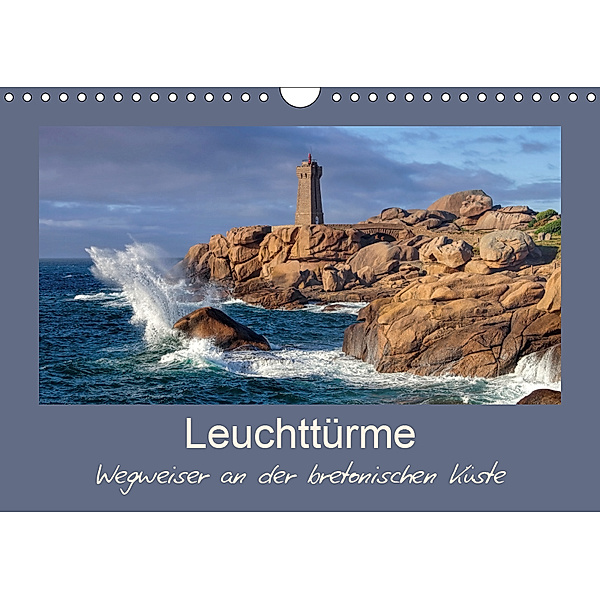 Leuchttürme - Wegweiser an der bretonischen Küste (Wandkalender 2019 DIN A4 quer), LianeM