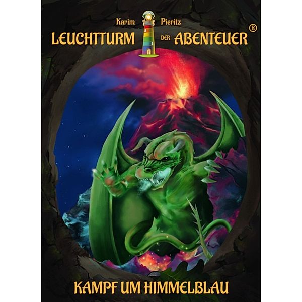 Leuchtturm der Abenteuer 06. Kampf um Himmelblau, Karim Pieritz