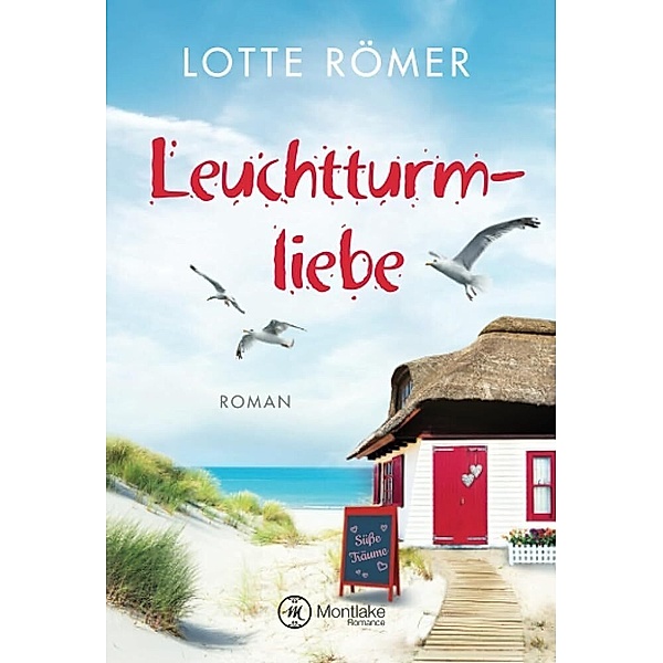 Leuchtturmliebe / Liebe auf Norderney Bd.1, Lotte Römer