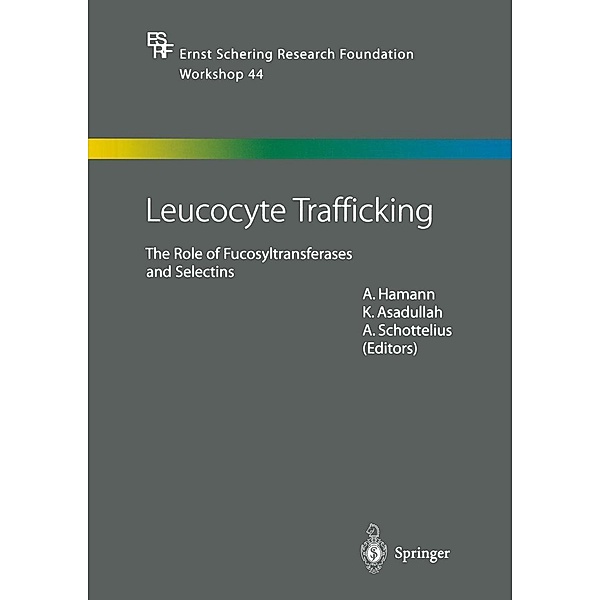 Leucocyte Trafficking / Ernst Schering Foundation Symposium Proceedings Bd.44