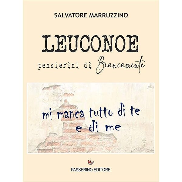 Leuconoe, Salvatore Marruzzino