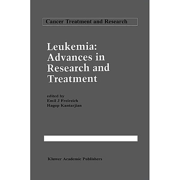 Leukemia: Advances in Research and Treatment / Cancer Treatment and Research Bd.64