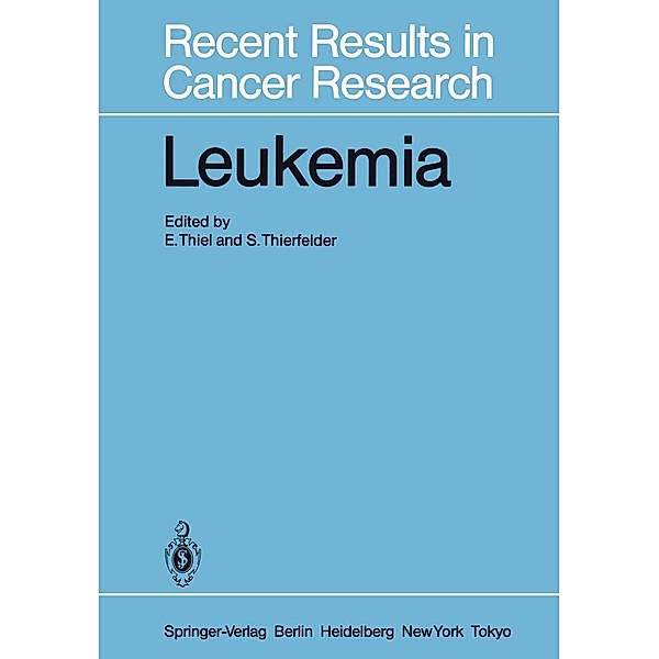 Leukemia / Recent Results in Cancer Research Bd.93