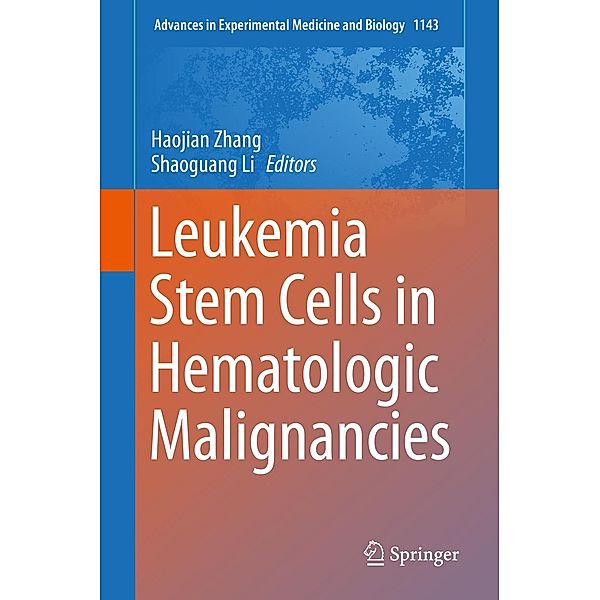 Leukemia Stem Cells in Hematologic Malignancies / Advances in Experimental Medicine and Biology Bd.1143