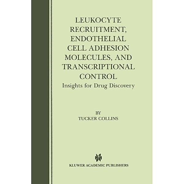 Leukocyte Recruitment, Endothelial Cell Adhesion Molecules, and Transcriptional Control