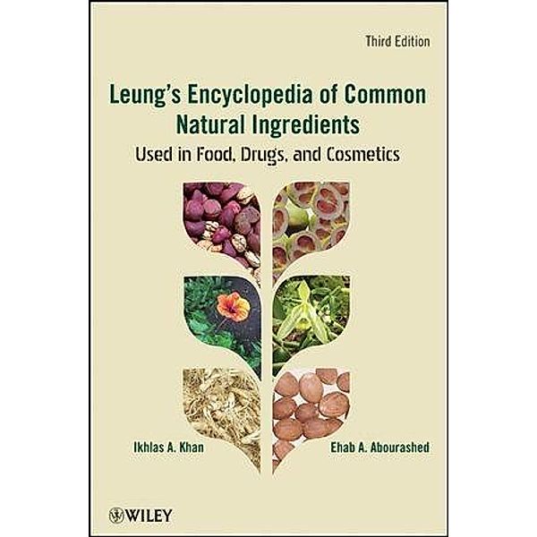 Leung's Encyclopedia of Common Natural Ingredients, Ikhlas A. Khan, Ehab A. Abourashed