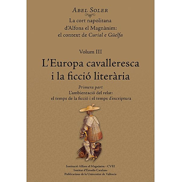 L'Europa cavalleresca i la ficció literària, Abel Soler Molina