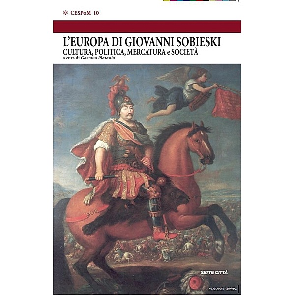 L'Europa di Giovanni Sobieski / Cespom Bd.1, Gaetano a cura di Platania