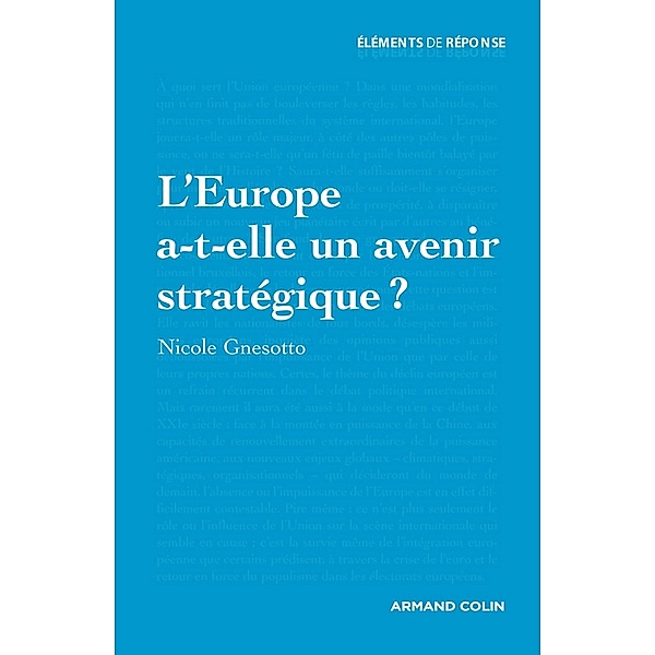 L'Europe a-t-elle un avenir stratégique ? / Hors Collection, Nicole Gnesotto