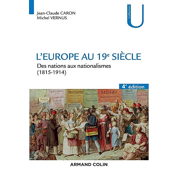 L'Europe au 19e siècle - 4e éd. / Histoire, Jean-Claude Caron, Michel Vernus