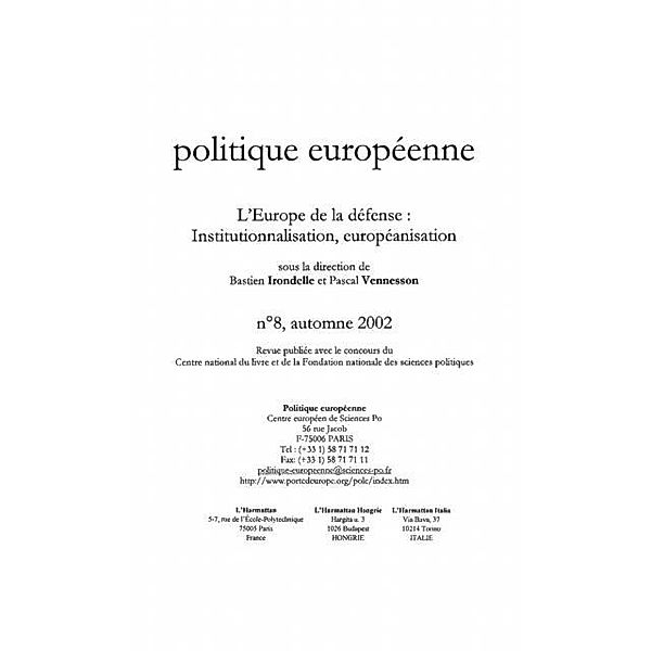 L'EUROPE DE LA DEFENSE : INSTITUTIONNALISATION, EUROPEANISAT / Hors-collection, Collectif