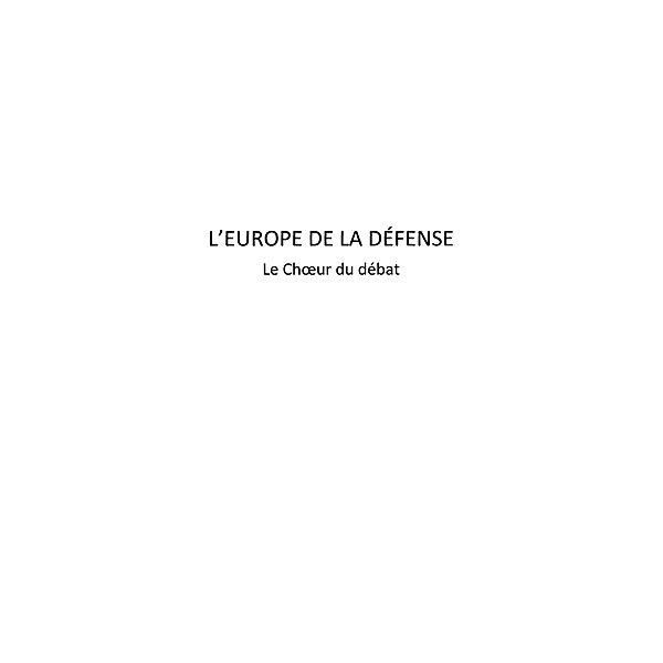 L'europe de la defense - le choeur du debat / Hors-collection, Jean Alastair Cameron