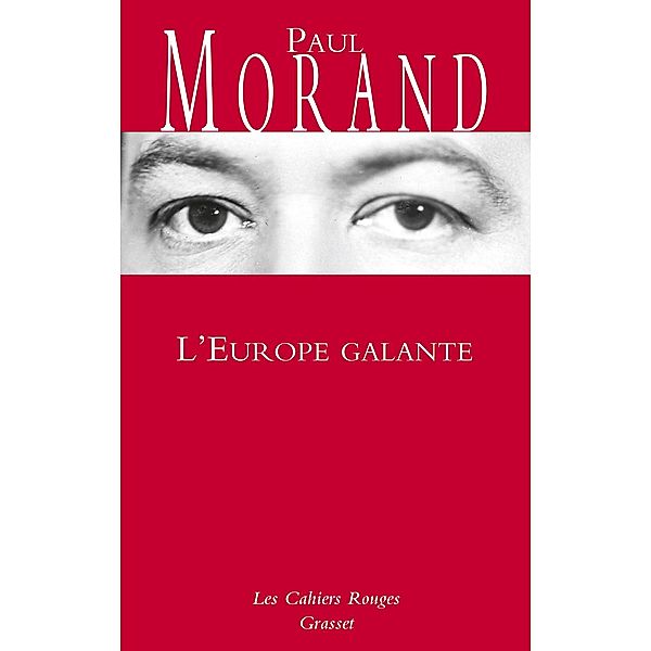 L'Europe galante / Les Cahiers Rouges, Paul Morand