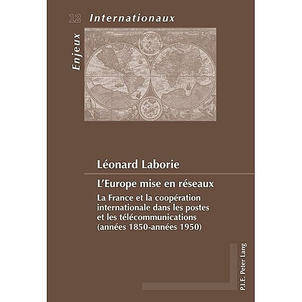 L'Europe mise en réseaux, Léonard Laborie