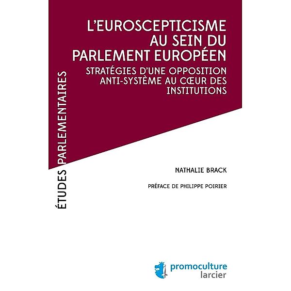 L'eurosceptiscisme au sein du parlement européen, Nathalie Brack