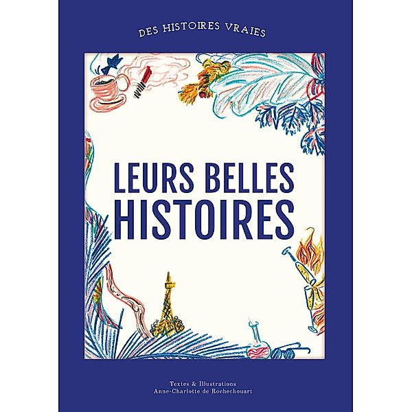 Leurs belles histoires, Anne-Charlotte de Rochechouart