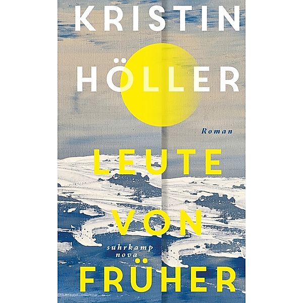 Leute von früher, Kristin Höller