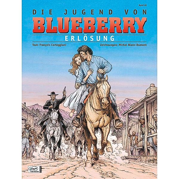 Leutnant Blueberry: Bd.48 Blueberry 48 Die Jugend (19), François Corteggiani, Michel Blanc-Dumont