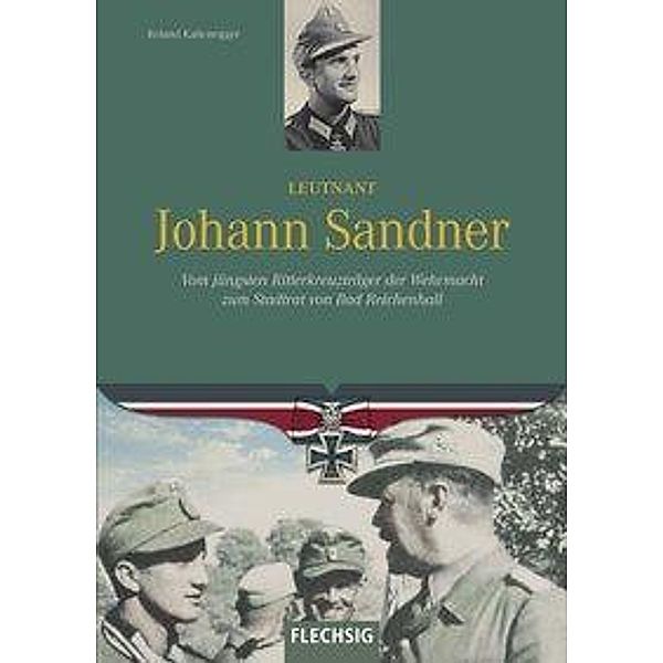 Leutnant Johann Sandner, Roland Kaltenegger