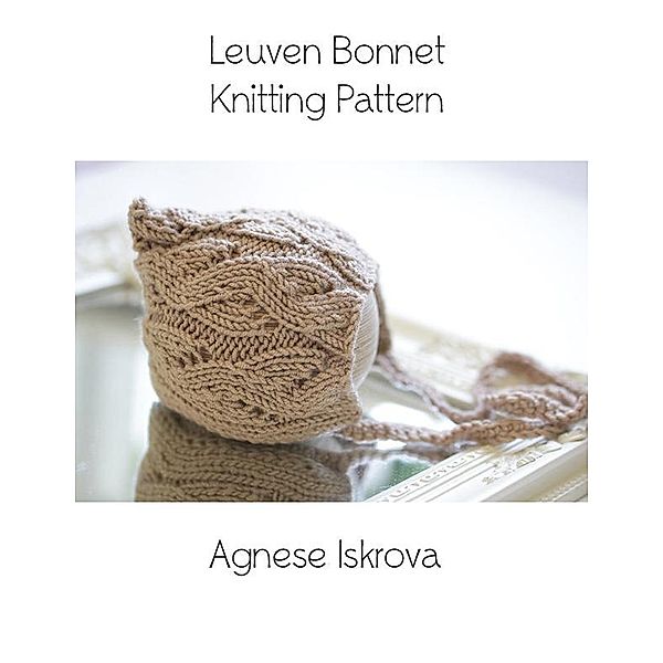 Leuven Bonnet Knitting Pattern, Agnese Iskrova