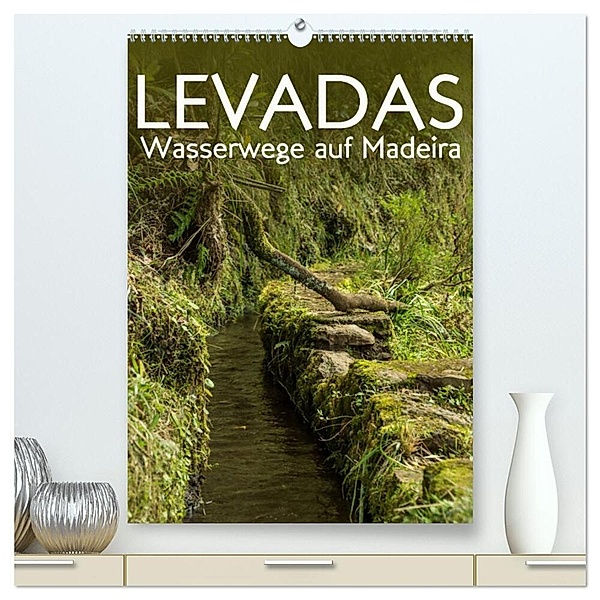 Levadas - Wasserwege auf Madeira (hochwertiger Premium Wandkalender 2024 DIN A2 hoch), Kunstdruck in Hochglanz, Frauke Gimpel