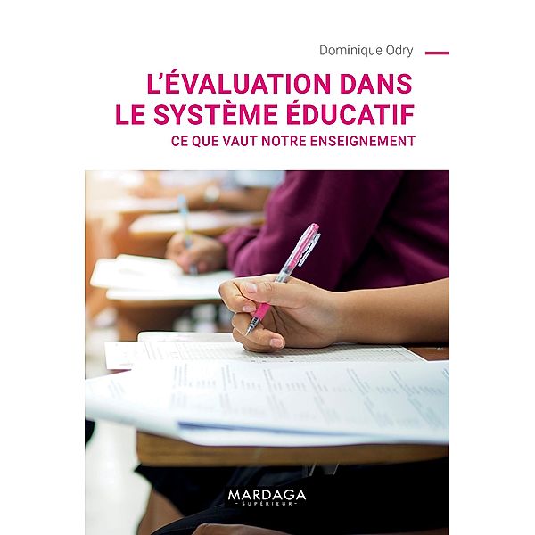 L'évaluation dans le système éducatif, Dominique Odry