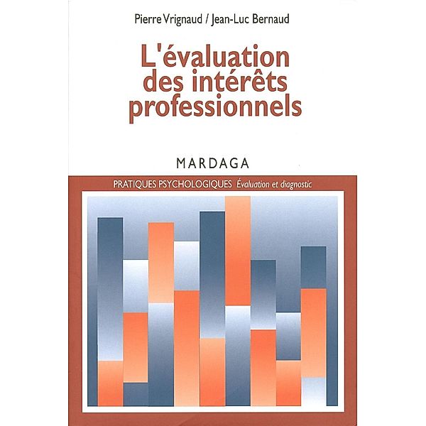 L'évaluation des intérêts professionnels, Pierre Vrignaud, Jean-Luc Bernaud
