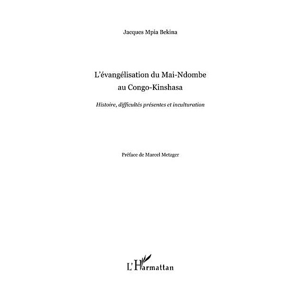 L'evangelisation du mai-ndombe au congo-kinshasa - histoire, / Hors-collection, Jacques Mpia Bekina