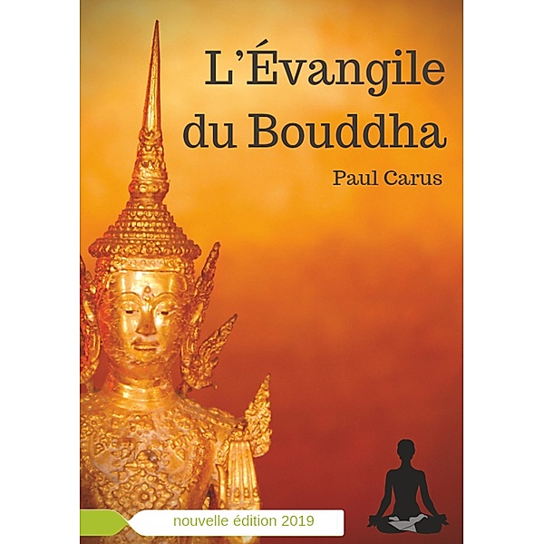 L'Évangile du Bouddha, Paul Carus