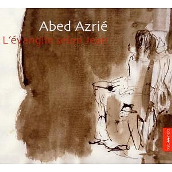 L'Evangile Selon Jean (+Bonus-, Abed Azrie