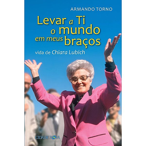 Levar a Ti o mundo em meus braços, Armando Torno