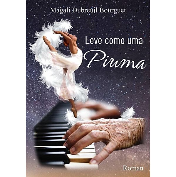 Leve como uma Piuma, Magali Dubreuil Bourguet