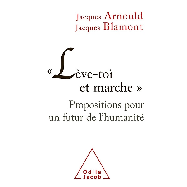 Leve-toi et marche, Arnould Jacques Arnould
