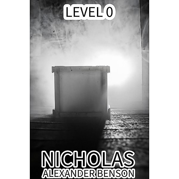 Level 0, Nicholas Alexander Benson