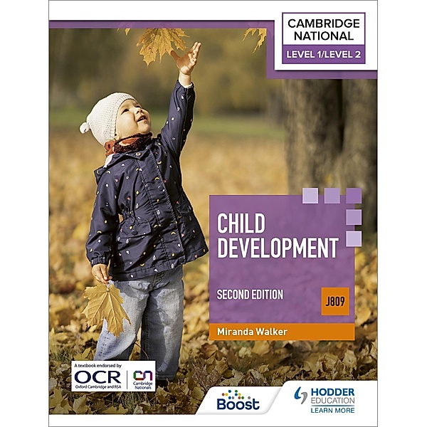 Level 1/Level 2 Cambridge National in Child Development (J809): Second Edition, Miranda Walker