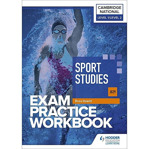 Level 1/Level 2 Cambridge National in Sport Studies (J829) Exam Practice Workbook, Ross Howitt