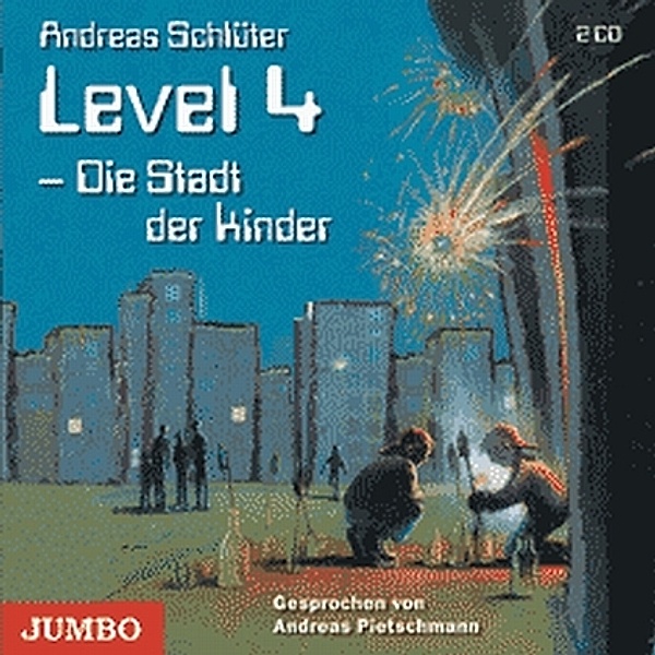 Level 4, Die Stadt der Kinder,2 Audio-CDs, Andreas Schlüter