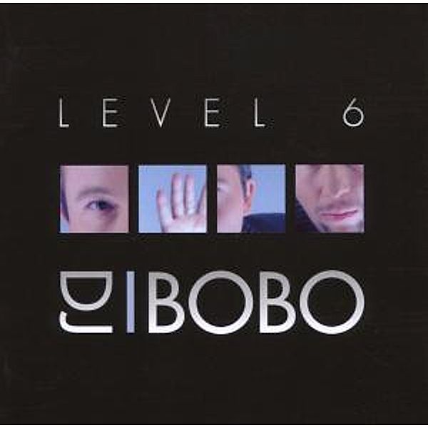 Level 6, Dj Bobo