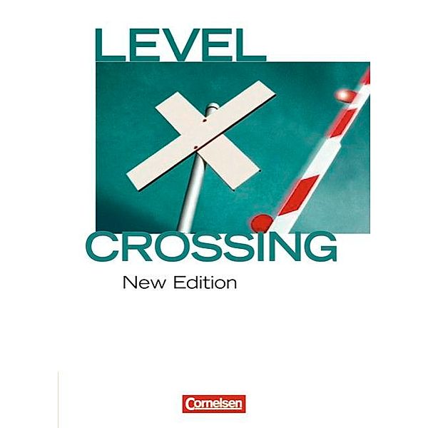 Level Crossing - Englisch für die Sekundarstufe II - New Edition - Band 1: Einführung in die Oberstufe, David Christie