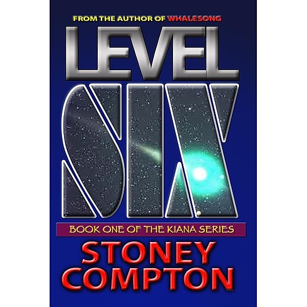 Level Six (Kiana Series), Stoney Compton