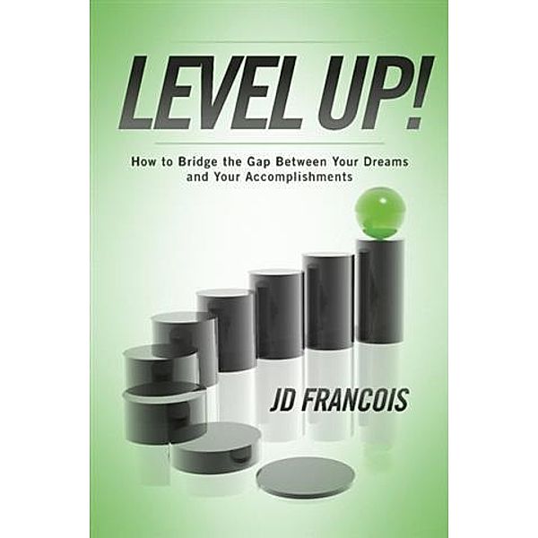 Level Up!, JD Francois