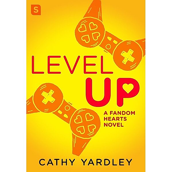 Level Up / Fandom Hearts Bd.1, Cathy Yardley