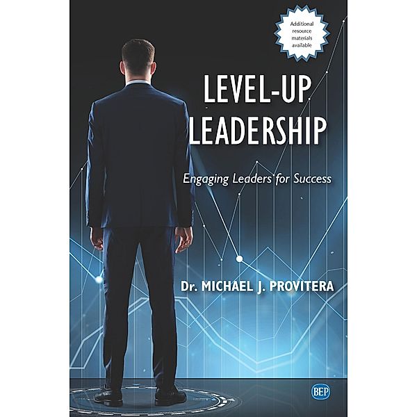 Level-Up Leadership / ISSN, Provitera Michael J.
