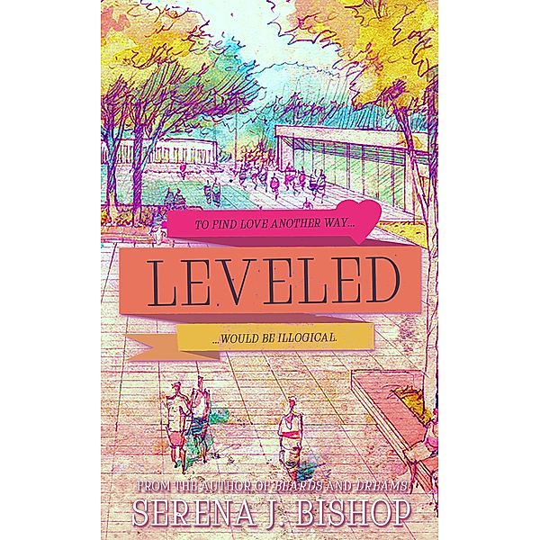 Leveled, Serena J. Bishop