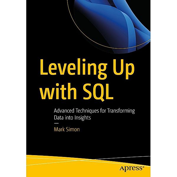 Leveling Up with SQL, Mark Simon