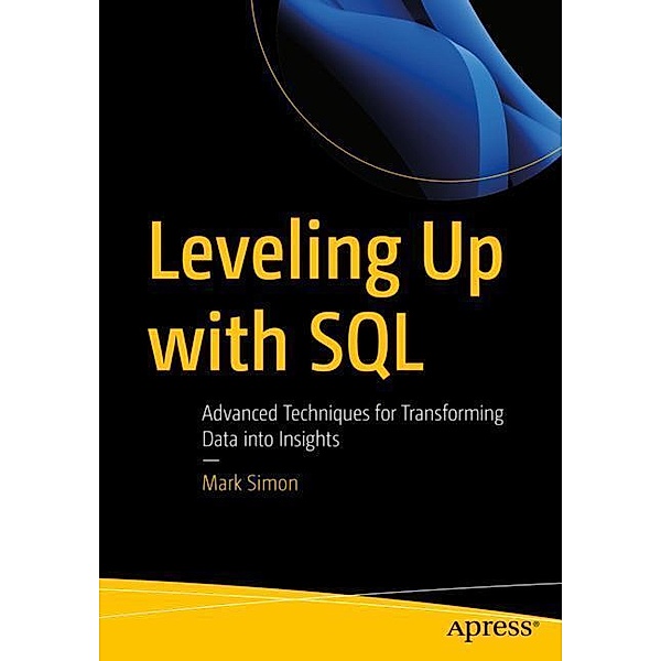 Leveling Up with SQL, Mark Simon