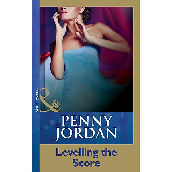 Levelling The Score (Mills & Boon Modern), Penny Jordan