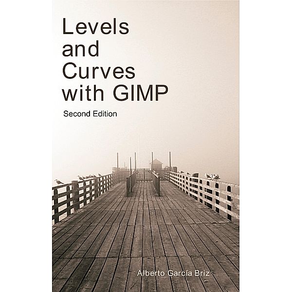 Levels and Curves with GIMP, Alberto García Briz